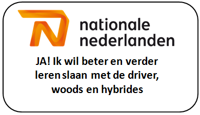 Ja! Ik wil beter en verder leren slaan met de driver, woods en hybrides.